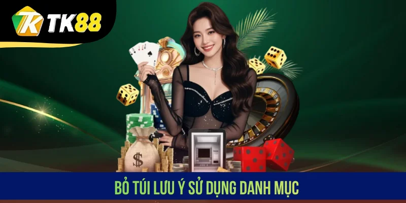 Bỏ túi lưu ý sử dụng danh mục